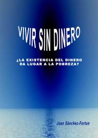 SOLO-PORTADA-VIVIR-SIN-DINERO-solo-cubierta-1 (1)